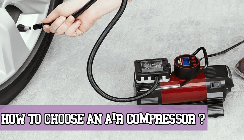 How to Choose an Air Compressor