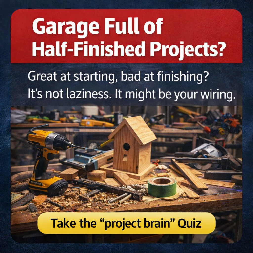 Garage full of half-finished projects? Take the project brain quiz